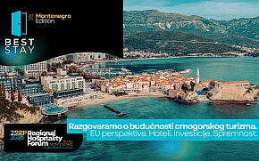 BEST STAY comes to Montenegro: Budva to host regional hospitality forum